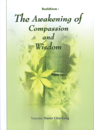 Buddhism: The awakening of compassion and wisdom