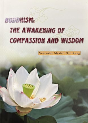 Buddhism: The Awakening of Compassion and Wisdom