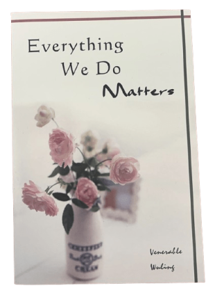 Everything We Do Matters